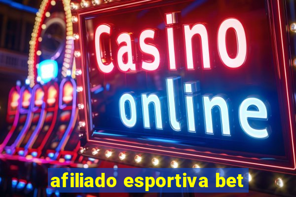 afiliado esportiva bet